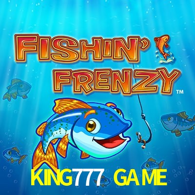KING777 GAME — Fishin Frenzy fishing slot arcade | Play on Android APK & iPhone for real money | Reel Time