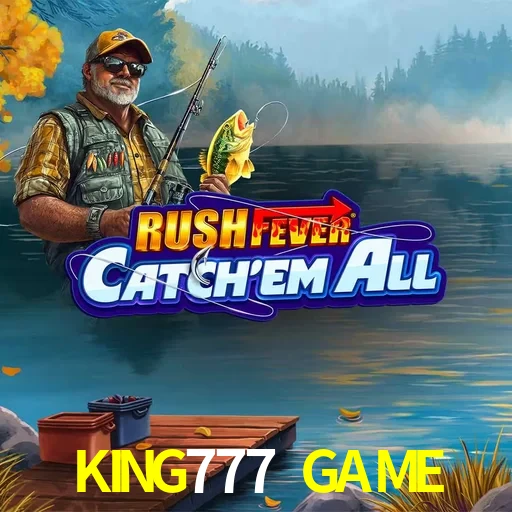 KING777 GAME — Fishing Rush fishing arcade | Play on Android APK & iPhone for real money