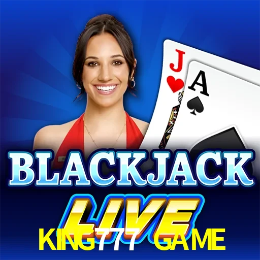 KING777 GAME — Live Blackjack live casino blackjack | Play on Android APK & iPhone for real money | Evolution